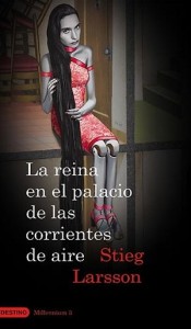 la reina en el palacio de las corrientes de aire - stieg larsson