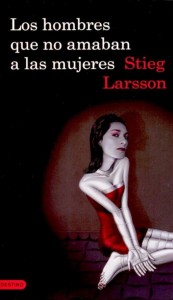 los hombres que no amaban a las mujeres - stieg larsson
